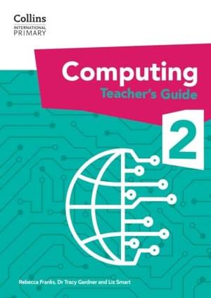Gardner. Collins International Primary Computing Teacher's Guide: Stage 2. HarperCollins UK, 2025.