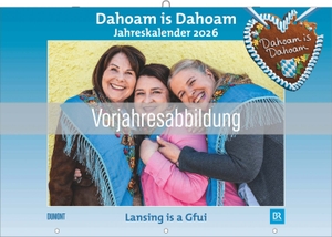 Neumann Verlage GmbH & Co KG (Hrsg.). Dahoam is Dahoam 2027 - Dahoam in Bayern. Neumann Verlage GmbH & Co, 2026.