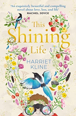Kline, Harriet. This Shining Life. Random House UK Ltd, 2021.