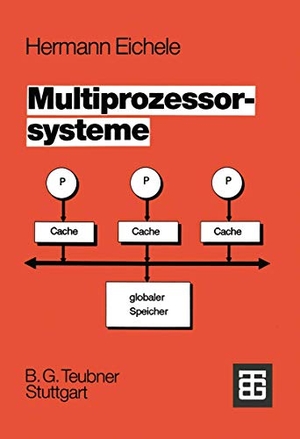 Multiprozessorsysteme - Eine Einführung in die Konzepte der modernen Mikrocomputer- und Rechnertechnologie. Vieweg+Teubner Verlag, 1990.