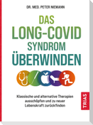 Das Long-Covid-Syndrom überwinden