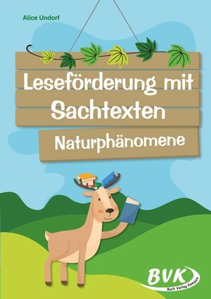 Undorf, Alice. Leseförderung mit Sachtexten - Naturphänomene. Buch Verlag Kempen, 2024.