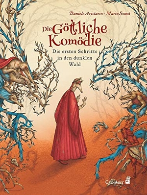 Aristarco, Daniele. Die Göttliche Komödie - Die ersten Schritte in den dunklen Wald. Auer-System-Verlag, Carl, 2022.