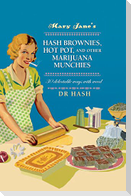 Mary Jane's Hash Brownies, Hot Pot, and Other Marijuana Munchies