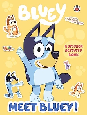 Bluey. Bluey - Meet Bluey! Sticker Activity Book. Century, 2021.