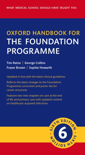 Brown, Fraser / Collins, George et al. Oxford Handbook for the Foundation Programme. Oxford University Press, 2025.