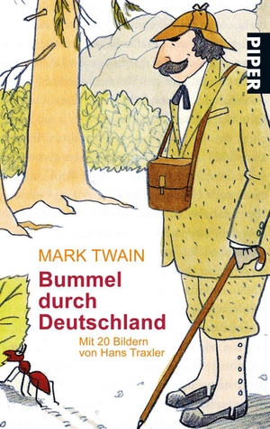 Twain, Mark. Bummel durch Deutschland. Piper Verlag GmbH, 2006.