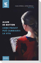 Come Proust può cambiarvi la vita