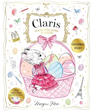 Hess, Megan. Colour with Claris at Easter! - A Claris: The Chicest Mouse in Paris Activity Book. Hardie Grant Egmont, 2025.