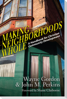 Making Neighborhoods Whole