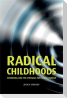 Radical Childhoods