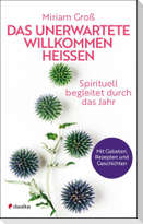Das Unerwartete willkommen heißen