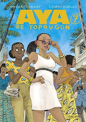 Abouet, Marguerite. Aya De Yopougon Vol 7. Gallimard, 2022.
