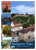 Stuttgarter Trips (Tischkalender 2024 DIN A5 hoch), CALVENDO Monatskalender