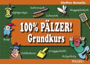 Boiselle, Steffen. 100% PÄLZER! Grundkurs. agiro verlag, 2024.