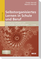 Selbstorganisiertes Lernen in Schule und Beruf