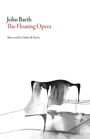 Barth, John. Floating Opera. DALKEY ARCHIVE PR, 2015.