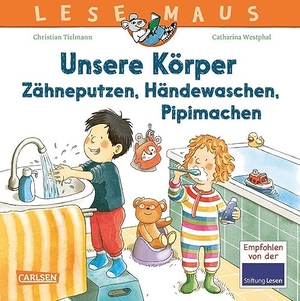 Tielmann, Christian. LESEMAUS 169: Unsere Körper - Zähneputzen, Händewaschen, Pipimachen - Kindgerechtes Sachwissen von Kopf bis Fuß | Erstes Sachwissen ab 3 Jahren rund um den Körper | Alles Wichtige über Körperpflege und Hygiene. Carlsen Verlag GmbH, 2023.
