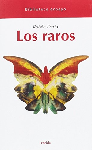 Darío, Rubén. Los raros. Eneida Editorial S.L., 2017.