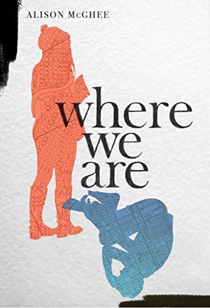 McGhee, Alison. Where We Are. Atheneum Books for Young Readers, 2021.