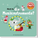 Hörst du die Musikinstrumente? (Soundbuch)