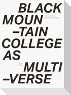 Black Mountain Collage as Multiverse