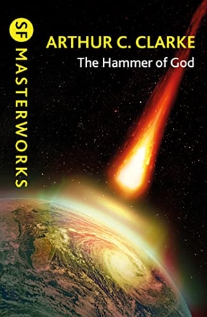 Clarke, Arthur C.. The Hammer of God. Orion Publishing Co, 2023.