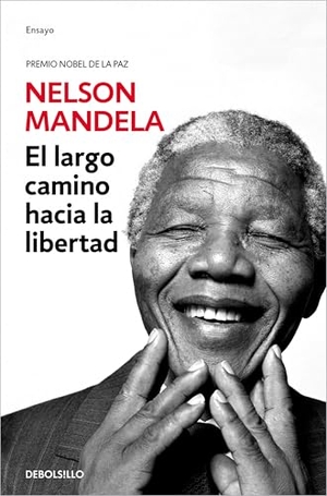 Mandela, Nelson. El Largo Camino Hacia La Libertad / Long Walk to Freedom. Prh Grupo Editorial, 2026.