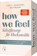 How We Feel - Selbstfürsorge für Hochsensible