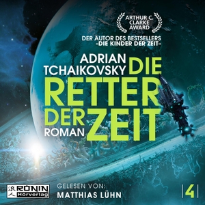 Tchaikovsky, Adrian. Die Retter der Zeit - Ein packender Science-Fiction-Roman von Adrian Tchaikovsky (Die Zeit-Saga 4). Omondi UG, 2026.