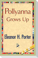 Pollyanna Grows Up