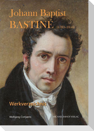 Johann Baptist Bastiné (1783-1844)