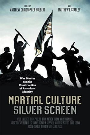 Hulbert, Matthew Christopher / Matthew E Stanley (Hrsg.). Martial Culture, Silver Screen - War Movies and the Construction of American Identity. Louisiana State University Press, 2020.
