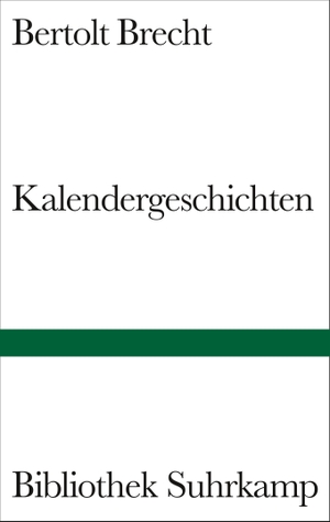 Brecht, Bertolt. Kalendergeschichten. Suhrkamp Verlag AG, 2001.