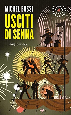 Bussi, Michel. Usciti di Senna. E/O, 2020.