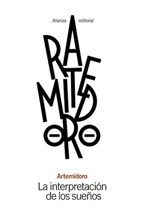 Artemidoro de Daldis / Elisa Ruiz. La interpretación de los sueños. Alianza Editorial, 2021.