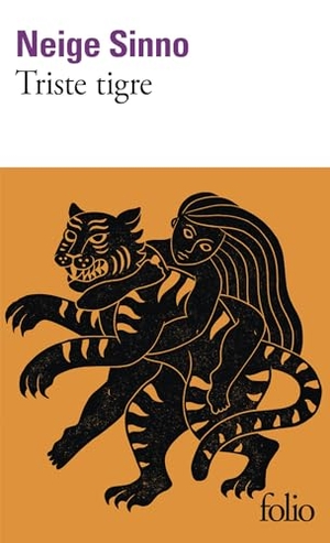 Sinno, Neige. Triste tigre. Gallimard, 2025.