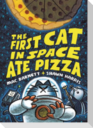 The First Cat in Space Ate Pizza