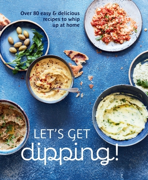 Small, Ryland Peters &. Let's Get dipping! - Over 80 easy & delicious recipes to whip up at home. Ryland, Peters & Small - IWUK, 2024.
