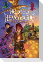 Heroes of Havensong: The Fifth Mage