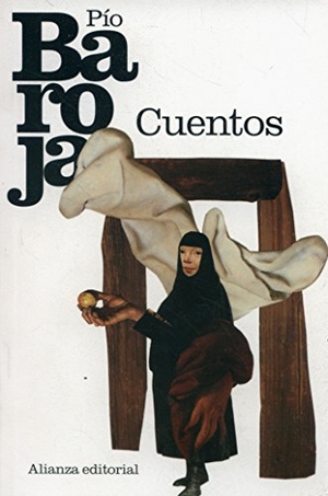 Caro Baroja, Julio / Pío Baroja. Cuentos. Alianza Editorial, 2015.