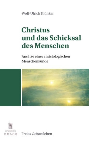 Klünker, Wolf-Ulrich. Christus und das Schicksal des Menschen - Ansätze einer christologischen Menschenkunde. Freies Geistesleben GmbH, 2026.
