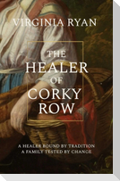 The Healer of Corky Row