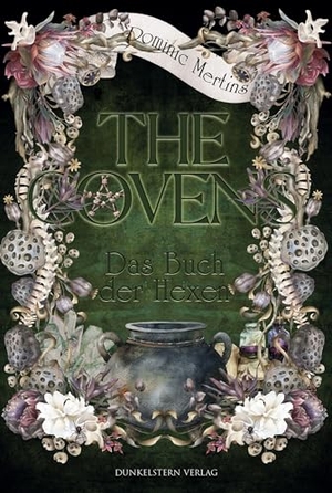 Mertins, Dominic. The Covens - Das Buch der Hexen - Band 2 der fantastisch, humorvollen, düsteren, aber nicht zu düsteren Urbanfantasy Trilogie. Dunkelstern Verlag, 2026.