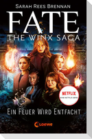 Fate - The Winx Saga (Band 2) - Ein Feuer wird entfacht