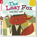 Read with Oxford: Stage 3: Phonics: The Lazy Fox and Other Tales