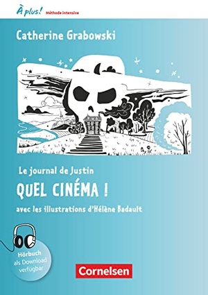 À plus! Méthode intensive Band 1 - Le journal de Justin - Quel cinéma, cette colo! Lektüre. Cornelsen Verlag GmbH, 2018.