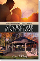 A Fairy Tale Kind of Love