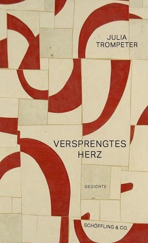 Trompeter, Julia. Versprengtes Herz - Gedichte. Schoeffling + Co., 2023.