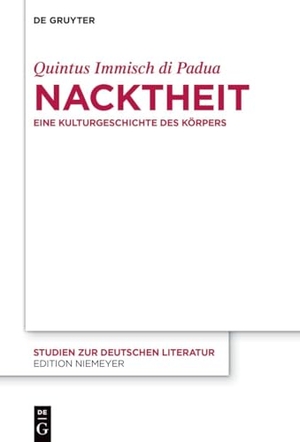 Immisch di Padua, Quintus. Nacktheit - Eine Kulturgeschichte des Körpers. Walter de Gruyter, 2026.